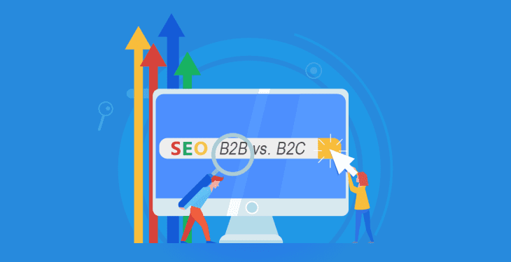 B2B SEO vs B2C SEO: What’s the Difference?