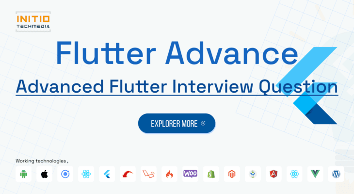 10 Advanced Flutter Interview Questions and Short Answers