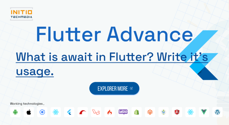 What is await in Flutter? Write it's usage.