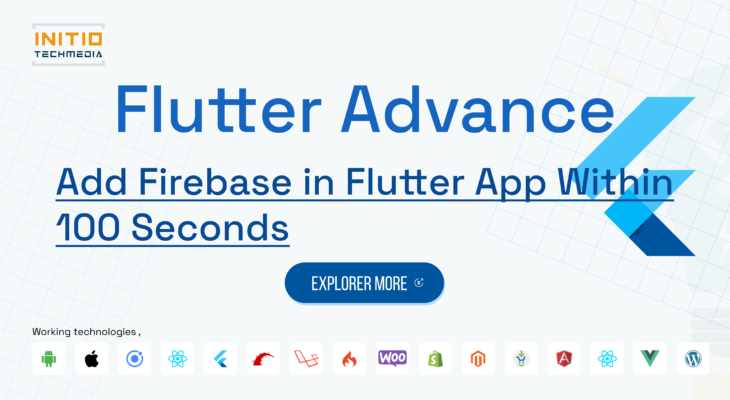 Add Firebase in Flutter App Within 100 Seconds